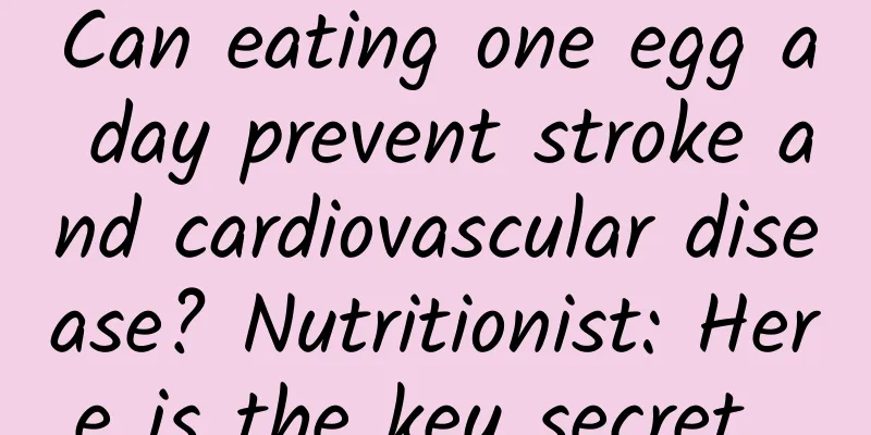 Can eating one egg a day prevent stroke and cardiovascular disease? Nutritionist: Here is the key secret...