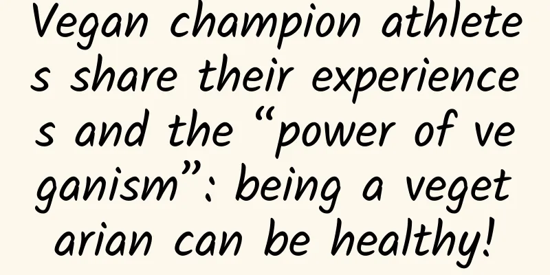 Vegan champion athletes share their experiences and the “power of veganism”: being a vegetarian can be healthy!