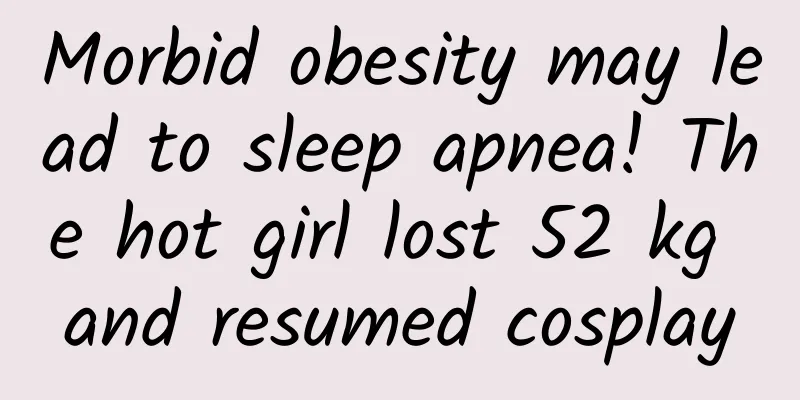 Morbid obesity may lead to sleep apnea! The hot girl lost 52 kg and resumed cosplay