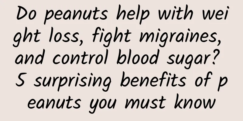 Do peanuts help with weight loss, fight migraines, and control blood sugar? 5 surprising benefits of peanuts you must know