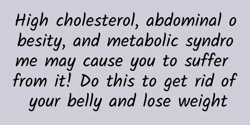 High cholesterol, abdominal obesity, and metabolic syndrome may cause you to suffer from it! Do this to get rid of your belly and lose weight