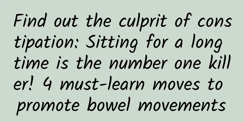 Find out the culprit of constipation: Sitting for a long time is the number one killer! 4 must-learn moves to promote bowel movements