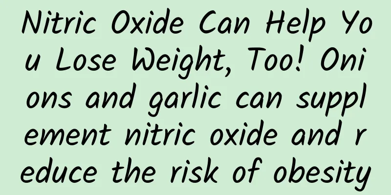 Nitric Oxide Can Help You Lose Weight, Too! Onions and garlic can supplement nitric oxide and reduce the risk of obesity