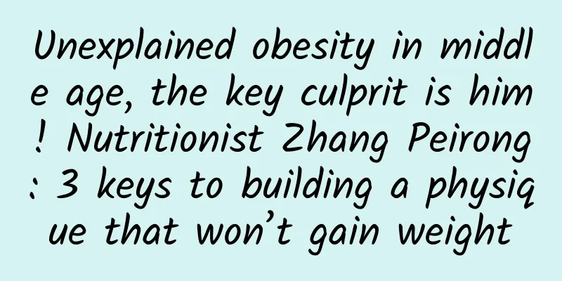 Unexplained obesity in middle age, the key culprit is him! Nutritionist Zhang Peirong: 3 keys to building a physique that won’t gain weight