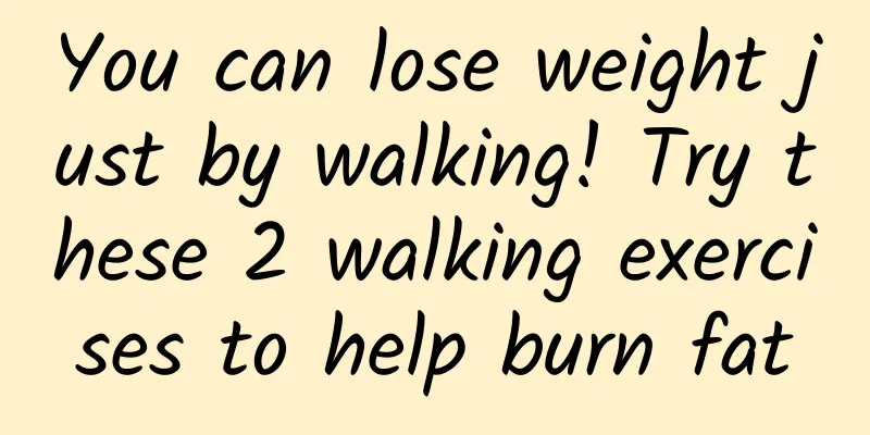 You can lose weight just by walking! Try these 2 walking exercises to help burn fat