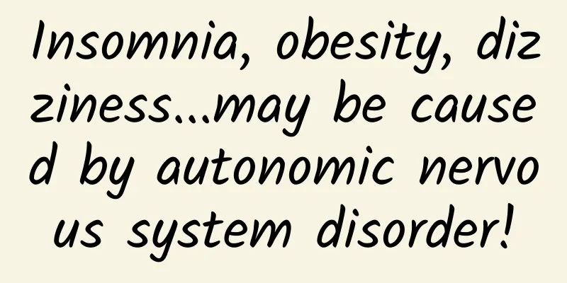 Insomnia, obesity, dizziness...may be caused by autonomic nervous system disorder!