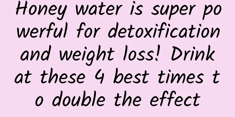 Honey water is super powerful for detoxification and weight loss! Drink at these 4 best times to double the effect