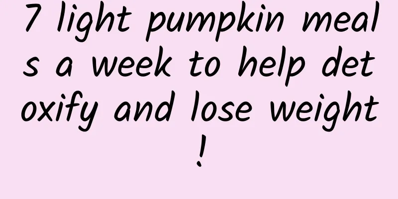 7 light pumpkin meals a week to help detoxify and lose weight!
