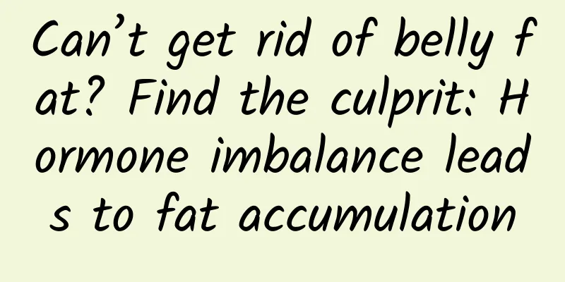 Can’t get rid of belly fat? Find the culprit: Hormone imbalance leads to fat accumulation