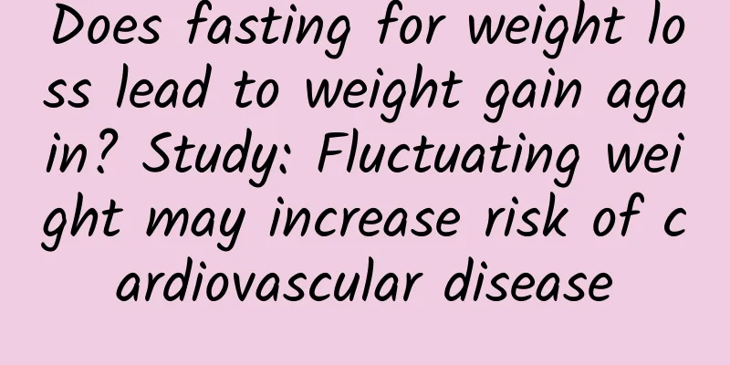 Does fasting for weight loss lead to weight gain again? Study: Fluctuating weight may increase risk of cardiovascular disease