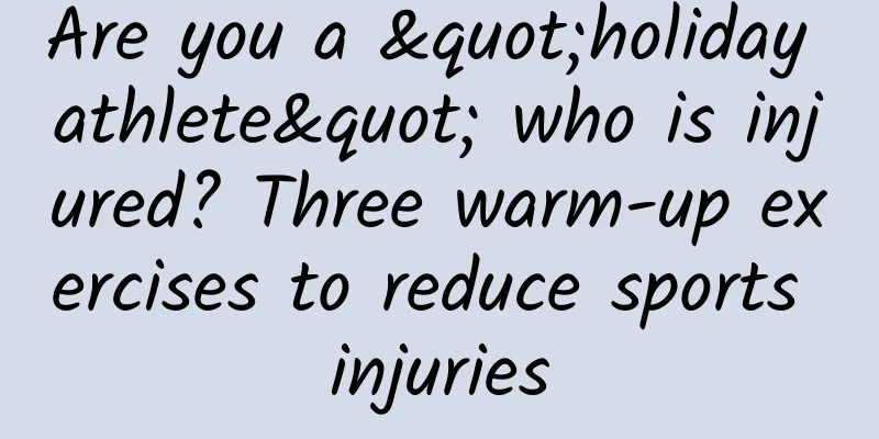 Are you a "holiday athlete" who is injured? Three warm-up exercises to reduce sports injuries