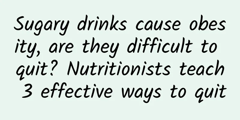 Sugary drinks cause obesity, are they difficult to quit? Nutritionists teach 3 effective ways to quit