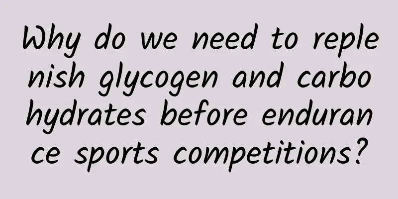 Why do we need to replenish glycogen and carbohydrates before endurance sports competitions?