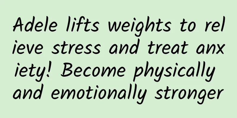 Adele lifts weights to relieve stress and treat anxiety! Become physically and emotionally stronger