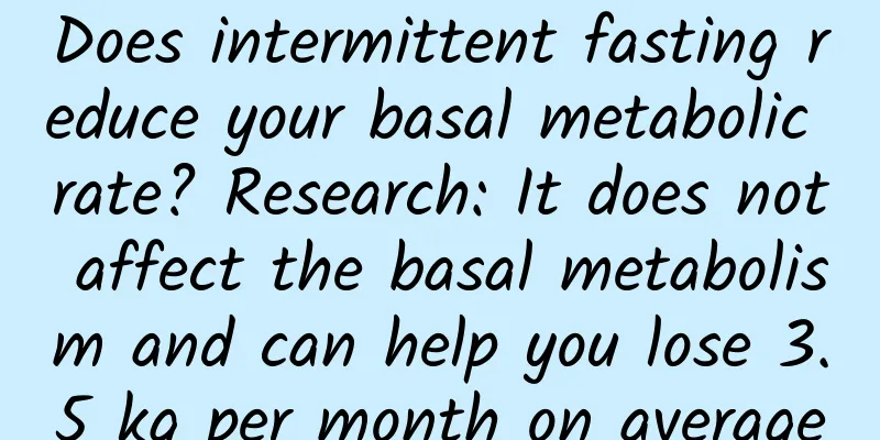 Does intermittent fasting reduce your basal metabolic rate? Research: It does not affect the basal metabolism and can help you lose 3.5 kg per month on average