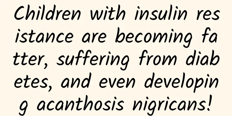 Children with insulin resistance are becoming fatter, suffering from diabetes, and even developing acanthosis nigricans!