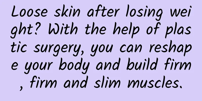 Loose skin after losing weight? With the help of plastic surgery, you can reshape your body and build firm, firm and slim muscles.