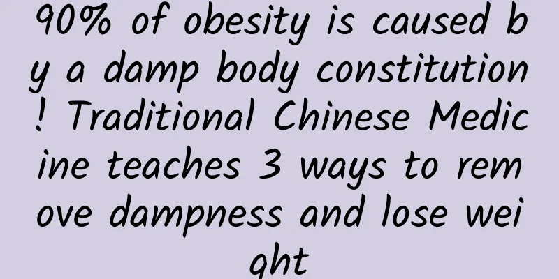90% of obesity is caused by a damp body constitution! Traditional Chinese Medicine teaches 3 ways to remove dampness and lose weight