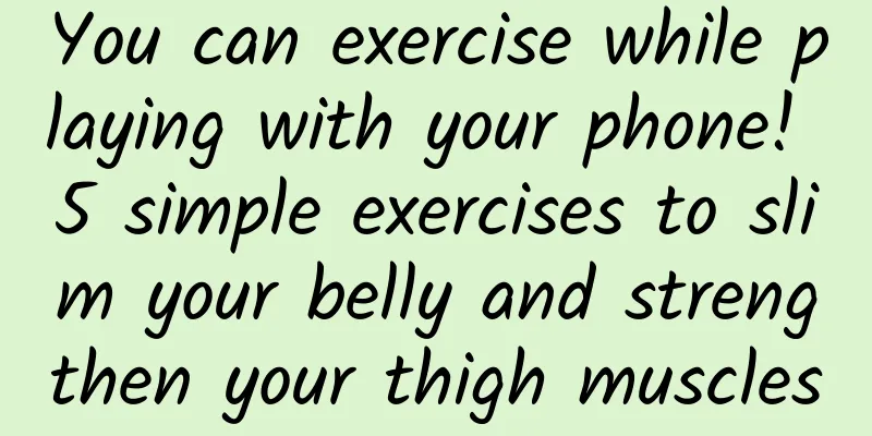 You can exercise while playing with your phone! 5 simple exercises to slim your belly and strengthen your thigh muscles