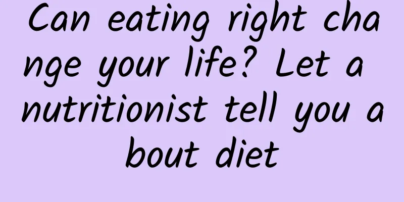 Can eating right change your life? Let a nutritionist tell you about diet