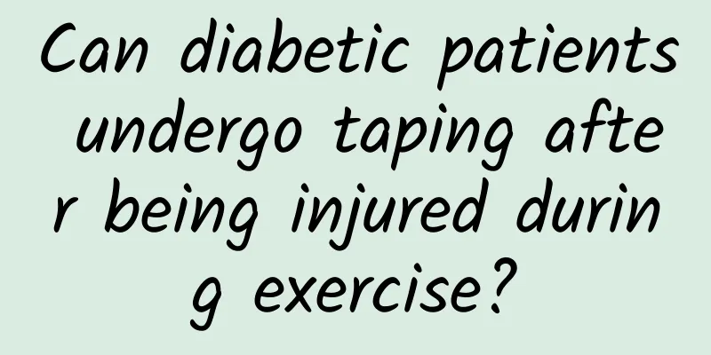 Can diabetic patients undergo taping after being injured during exercise?