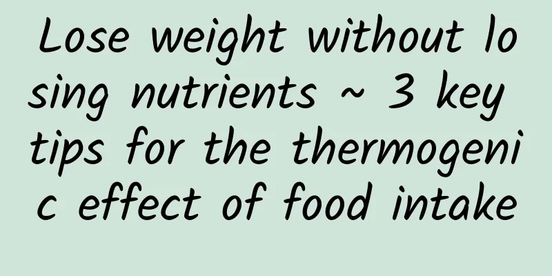 Lose weight without losing nutrients ~ 3 key tips for the thermogenic effect of food intake