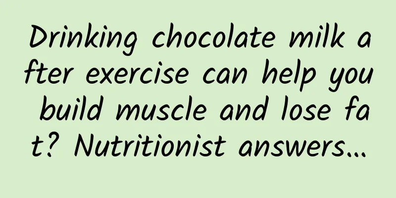 Drinking chocolate milk after exercise can help you build muscle and lose fat? Nutritionist answers…