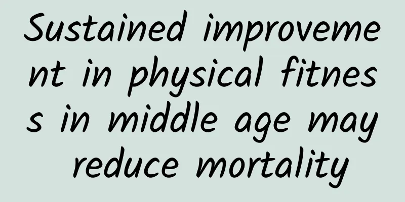 Sustained improvement in physical fitness in middle age may reduce mortality