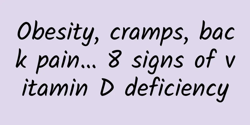 Obesity, cramps, back pain… 8 signs of vitamin D deficiency