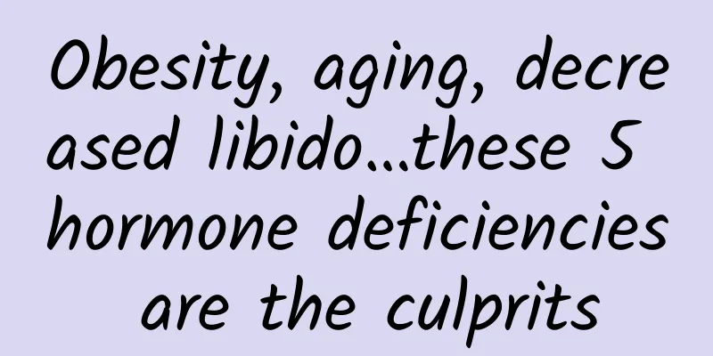 Obesity, aging, decreased libido…these 5 hormone deficiencies are the culprits