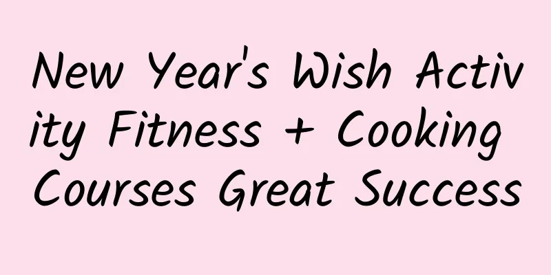 New Year's Wish Activity Fitness + Cooking Courses Great Success
