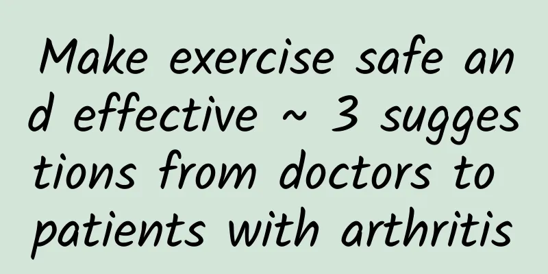Make exercise safe and effective ~ 3 suggestions from doctors to patients with arthritis