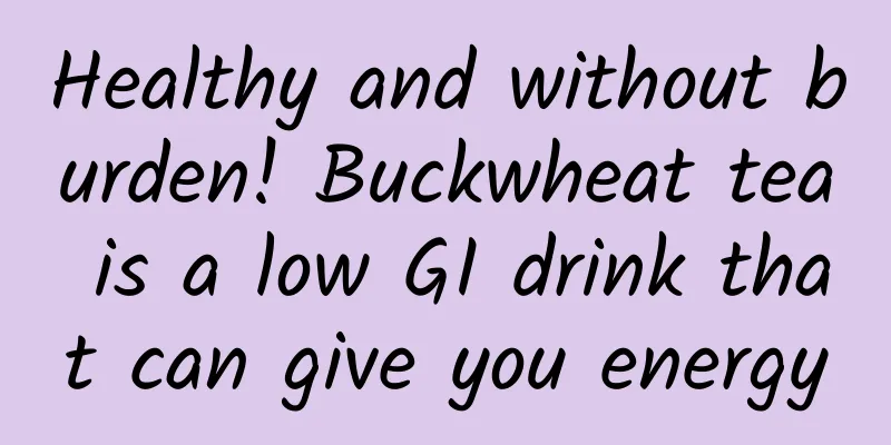 Healthy and without burden! Buckwheat tea is a low GI drink that can give you energy