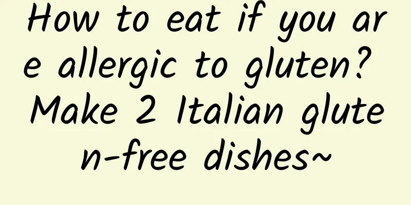 How to eat if you are allergic to gluten? Make 2 Italian gluten-free dishes~