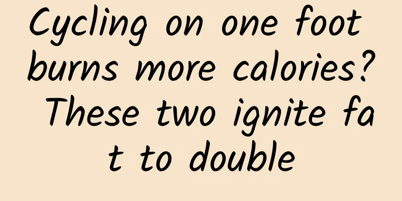 Cycling on one foot burns more calories? These two ignite fat to double
