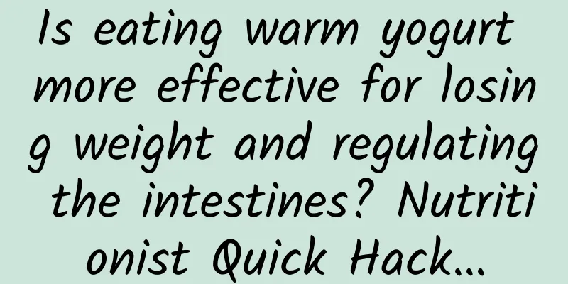 Is eating warm yogurt more effective for losing weight and regulating the intestines? Nutritionist Quick Hack…