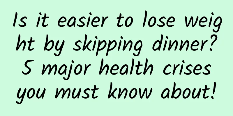 Is it easier to lose weight by skipping dinner? 5 major health crises you must know about!
