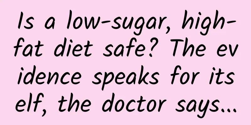 Is a low-sugar, high-fat diet safe? The evidence speaks for itself, the doctor says...