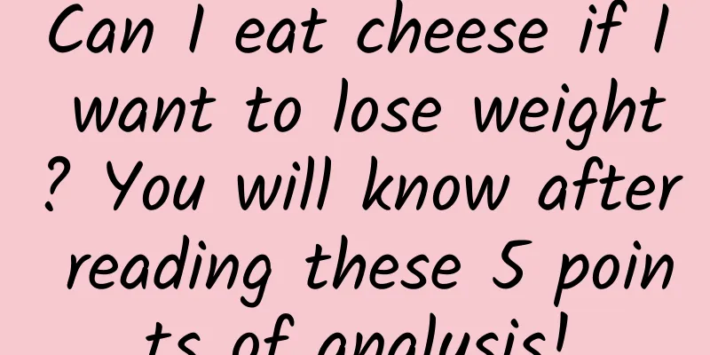 Can I eat cheese if I want to lose weight? You will know after reading these 5 points of analysis!