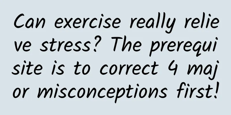 Can exercise really relieve stress? The prerequisite is to correct 4 major misconceptions first!