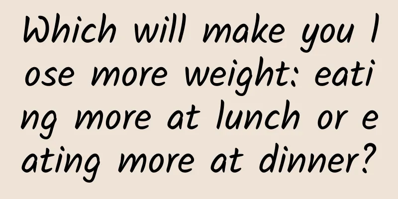 Which will make you lose more weight: eating more at lunch or eating more at dinner?