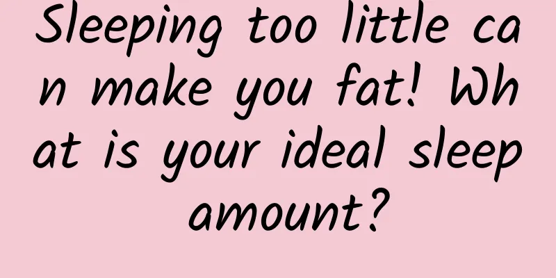 Sleeping too little can make you fat! What is your ideal sleep amount?