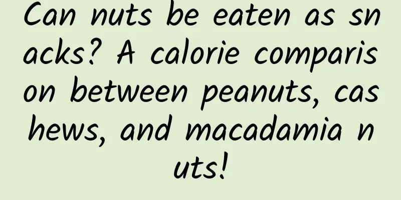 Can nuts be eaten as snacks? A calorie comparison between peanuts, cashews, and macadamia nuts!