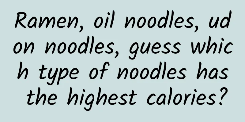 Ramen, oil noodles, udon noodles, guess which type of noodles has the highest calories?