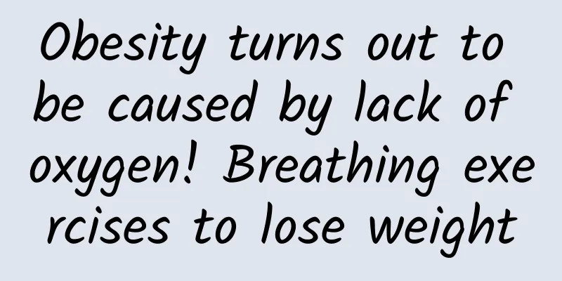 Obesity turns out to be caused by lack of oxygen! Breathing exercises to lose weight