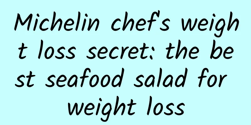 Michelin chef's weight loss secret: the best seafood salad for weight loss