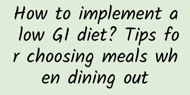 How to implement a low GI diet? Tips for choosing meals when dining out