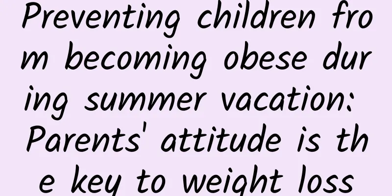 Preventing children from becoming obese during summer vacation: Parents' attitude is the key to weight loss