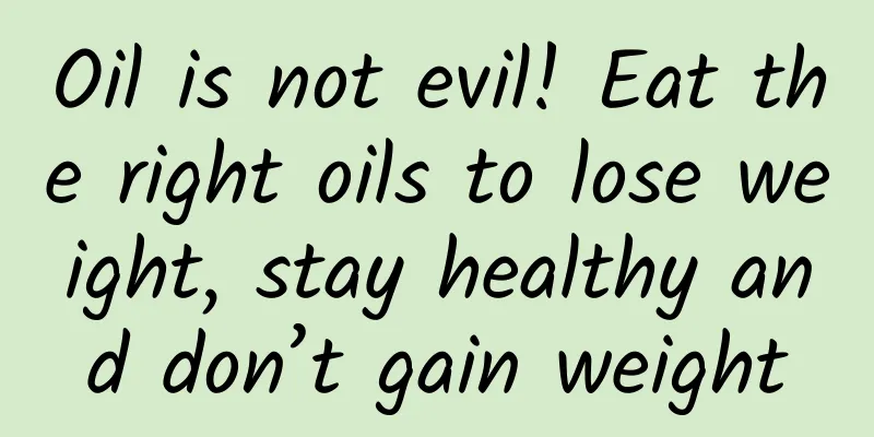 Oil is not evil! Eat the right oils to lose weight, stay healthy and don’t gain weight