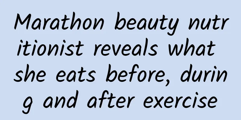 Marathon beauty nutritionist reveals what she eats before, during and after exercise